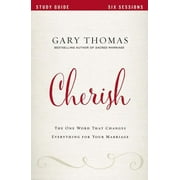 Cherish Bible Study Guide: The One Word That Changes Everything for Your Marriage, (Paperback)